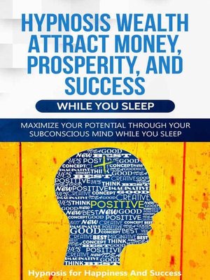 cover image of Hypnosis Wealth Attract Money, Prosperity and Success While You Sleep